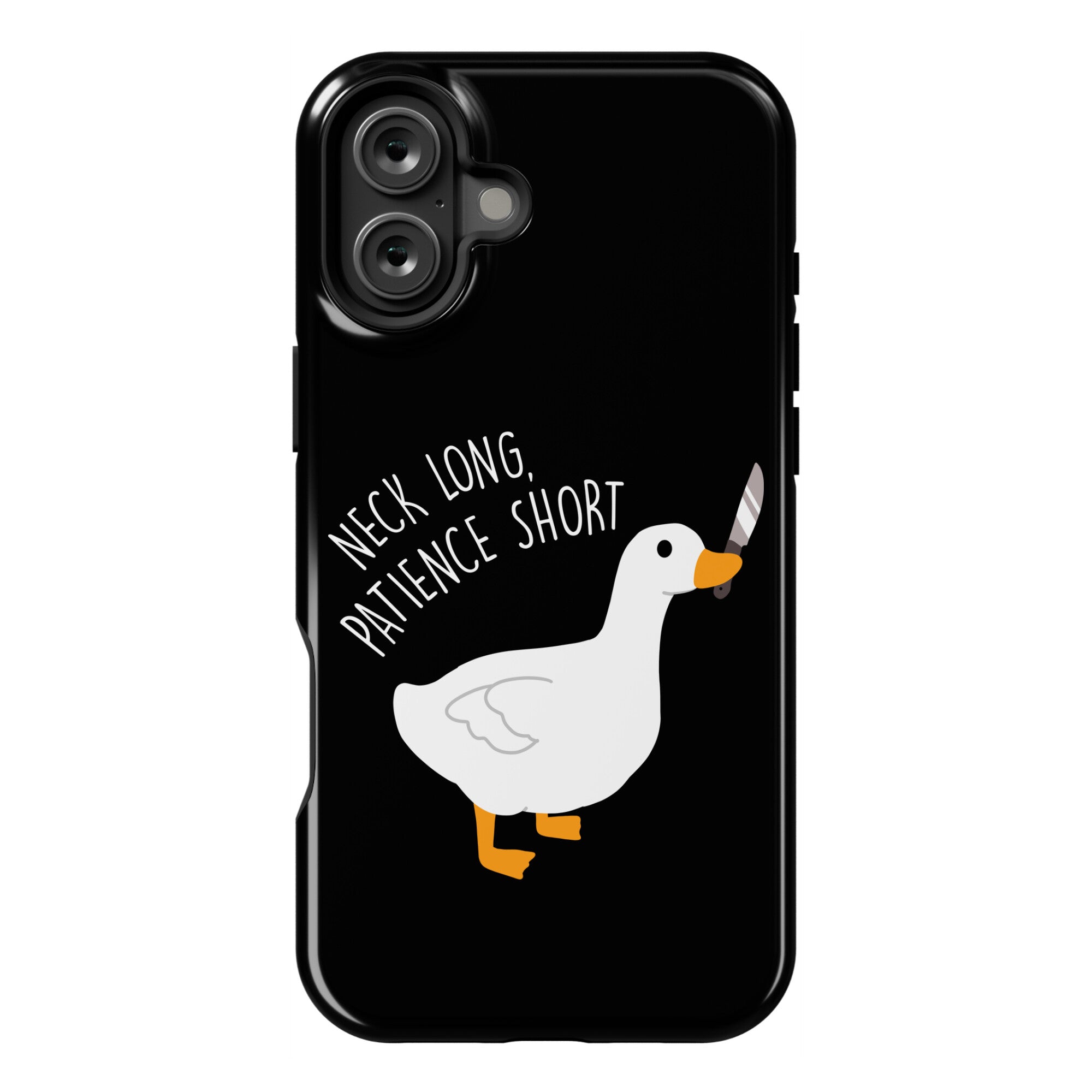 Neck Long, Patience Short Goose Phone Case